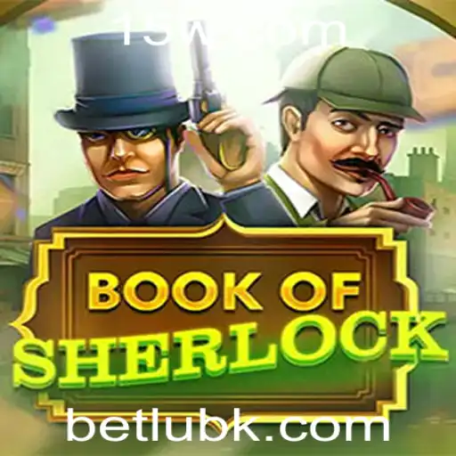betlub | Explorando o Universo do Jogo BookOfSherlock na Plataforma Betlub