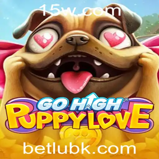 betlub | Descubra o Entusiasmante Mundo de GoHighPuppyLove: Um Jogo de Estratégia e Emoção