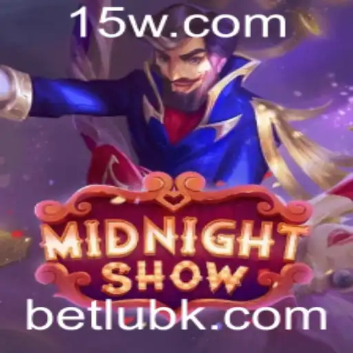 betlub | Explorando o Fascinante Jogo MidnightShow